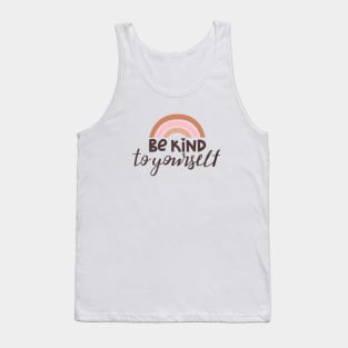 Be kind to yourself positive lettering phrase. Self care,  love yourself design. Tank Top